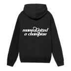Mama Raised a Champioin