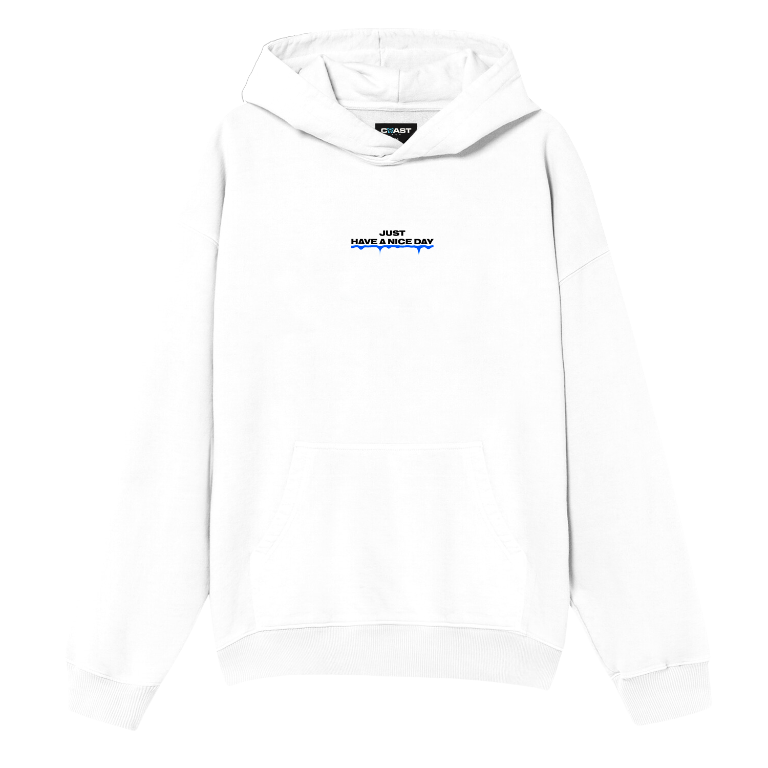 Just Have a Nice Day Hoodie