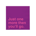 "Just One More" napkins By Prank-O (As Seen on Shark Tank)