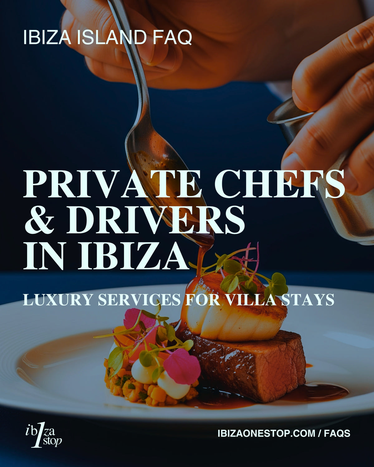 Ibiza Island FAQ: Private Chefs & Drivers in Ibiza — Luxury Services for Villa Stays