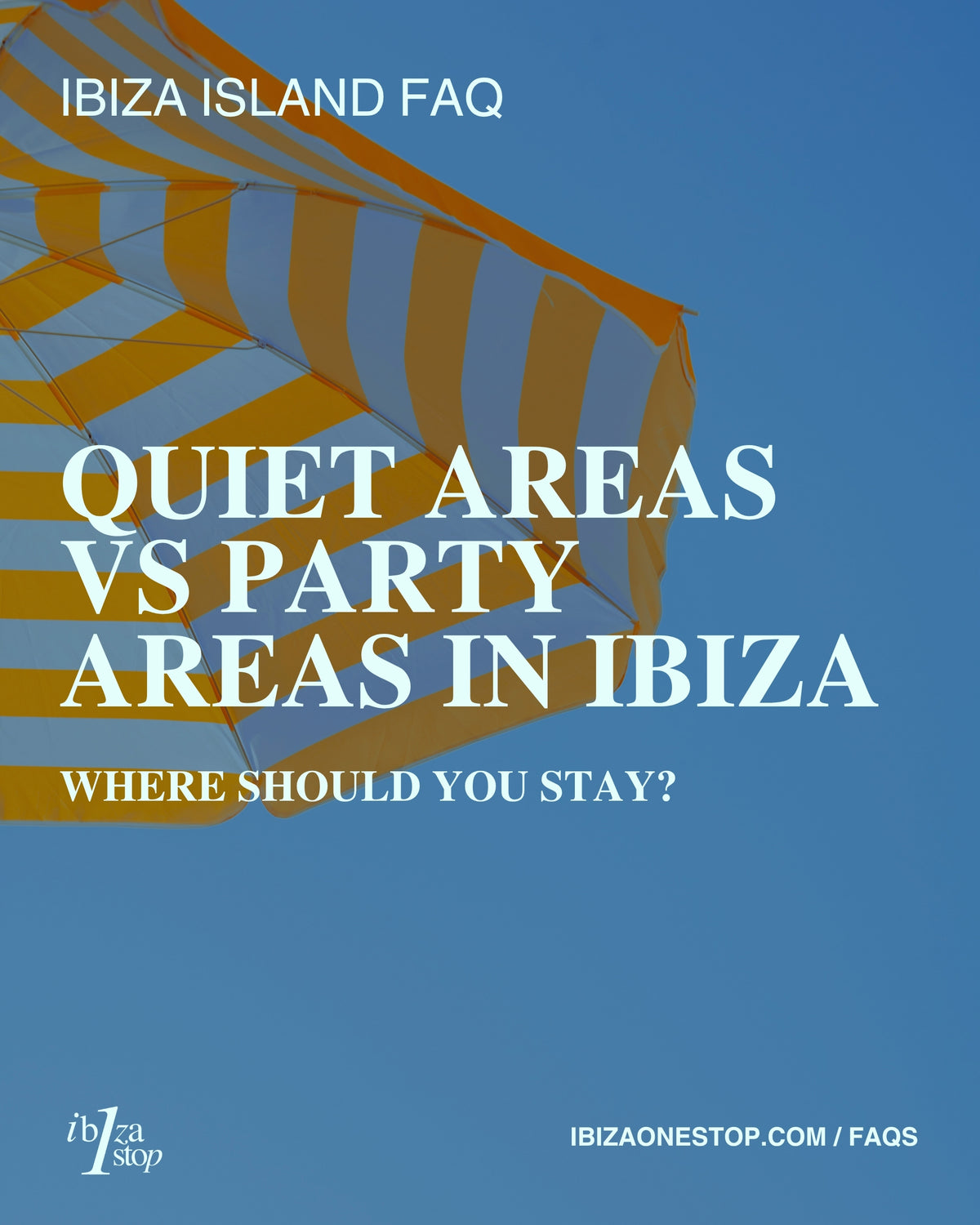Ibiza Island FAQ: Quiet Areas vs Party Areas in Ibiza — Where Should You Stay?