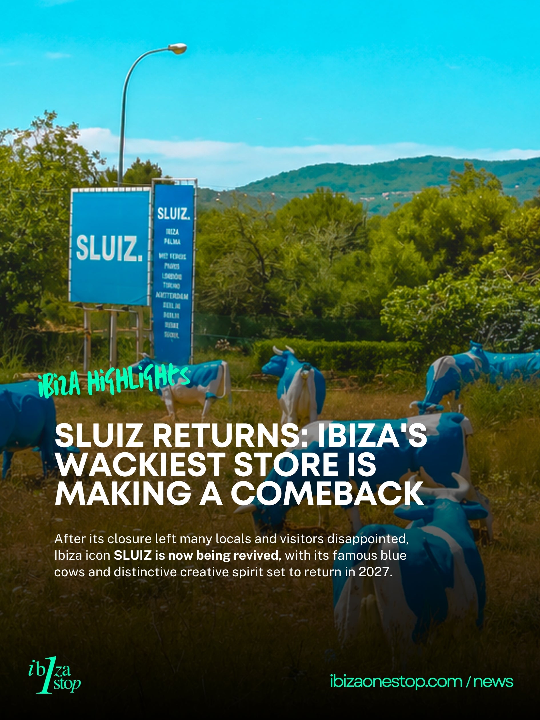 SLUIZ Is Coming Back: Ibiza’s Iconic Design Store Set for a New Chapter