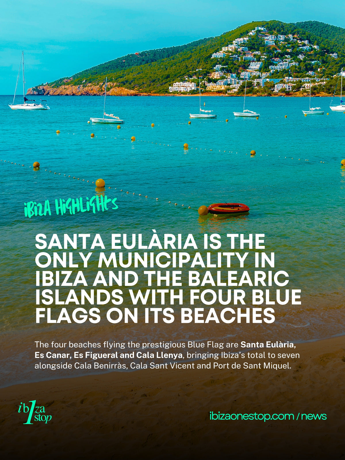 Santa Eulària Is the Only Municipality in Ibiza and the Balearic Islands With Four Blue Flags on Its Beaches