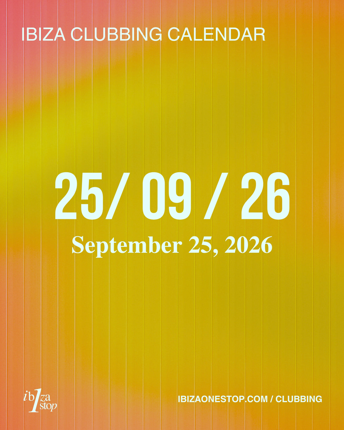 September 25, 2026 Ibiza Parties at UNVRS, Ushuaïa, Hï Ibiza, Pacha, Amnesia, Chinois, Cova Santa & More: David Guetta, Calvin Harris, CAMELPHAT, Marco Carola, Glitterbox & More