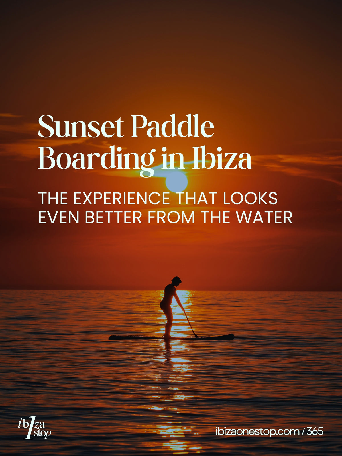 Sunset Paddle Boarding in Ibiza: The Experience That Looks Even Better From the Water