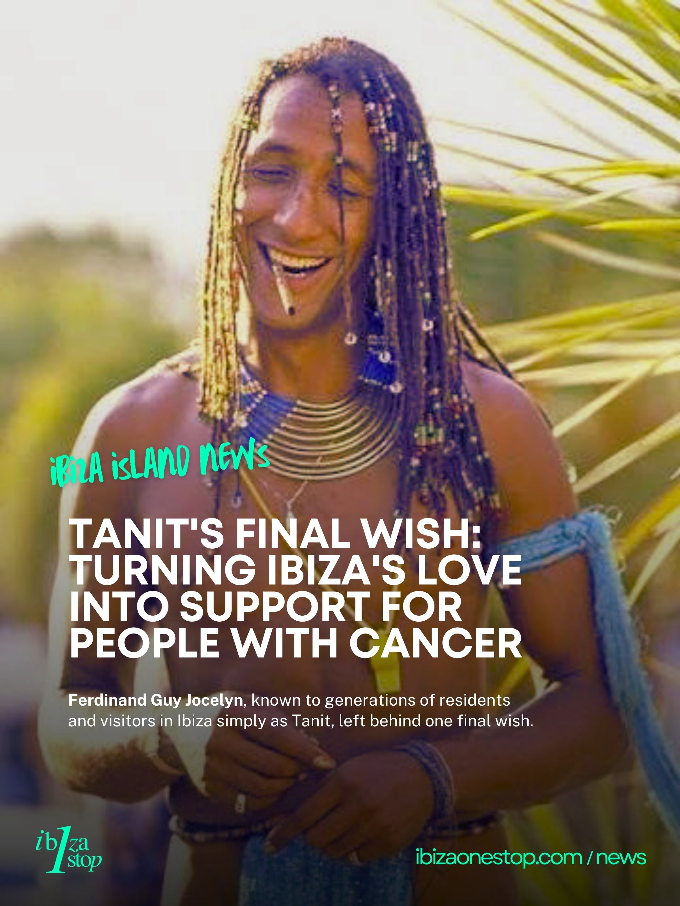 Tanit's Final Wish: Turning Ibiza's Love Into Support for People With Cancer