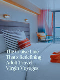 The Cruise Line That's Redefining Adult Travel: Virgin Voyages