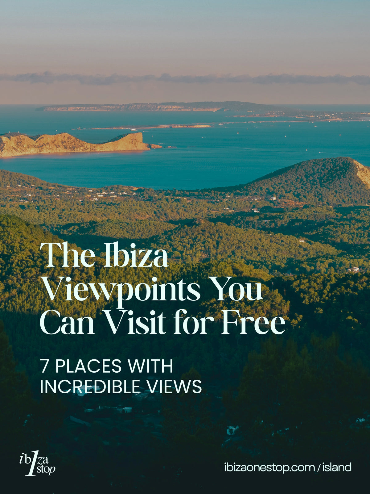 The Ibiza Viewpoints You Can Visit for Free: 7 Places With Incredible Views