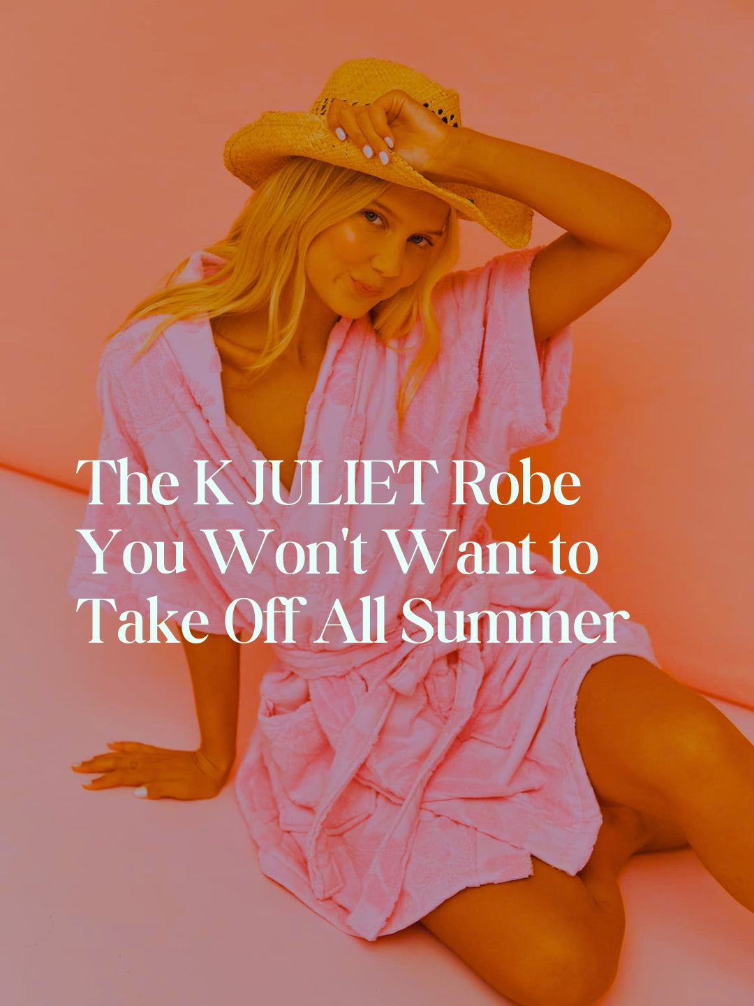 The K JULIET Robe You Won't Want to Take Off All Summer
