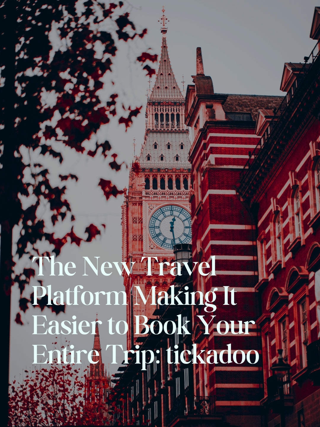 The Missing Piece of Your Travel Planning Might Be tickadoo