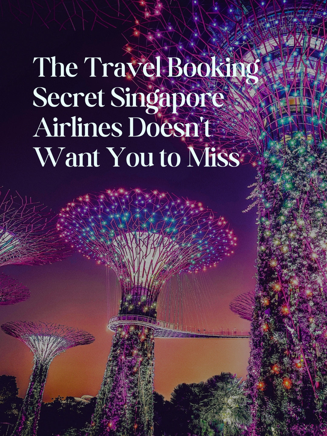 The Travel Booking Secret Singapore Airlines Doesn't Want You to Miss