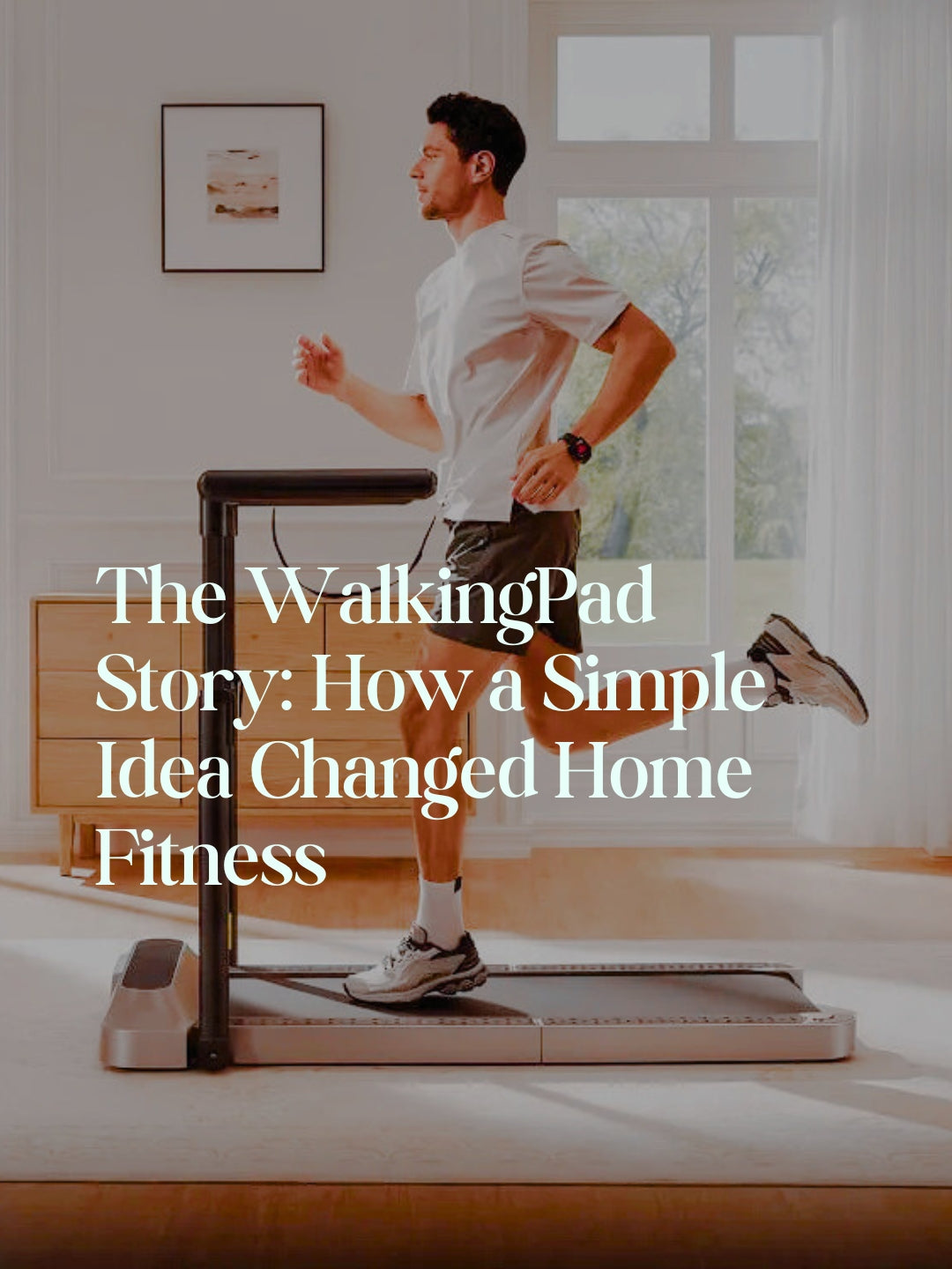 The WalkingPad Story: How a Simple Idea Changed Home Fitness