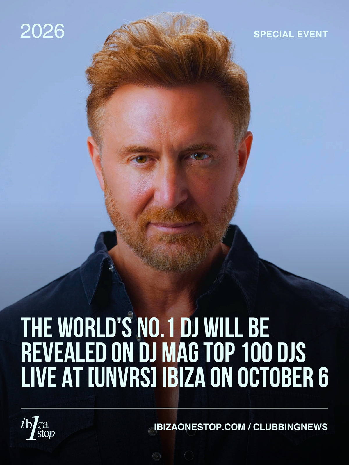 The World’s No.1 DJ Will Be Revealed on DJ Mag Top 100 DJs LIVE at [UNVRS] Ibiza on October 6