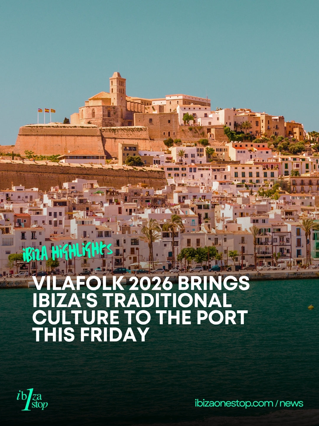 VilaFolk 2026 Brings Ibiza's Traditional Culture to the Port This Friday