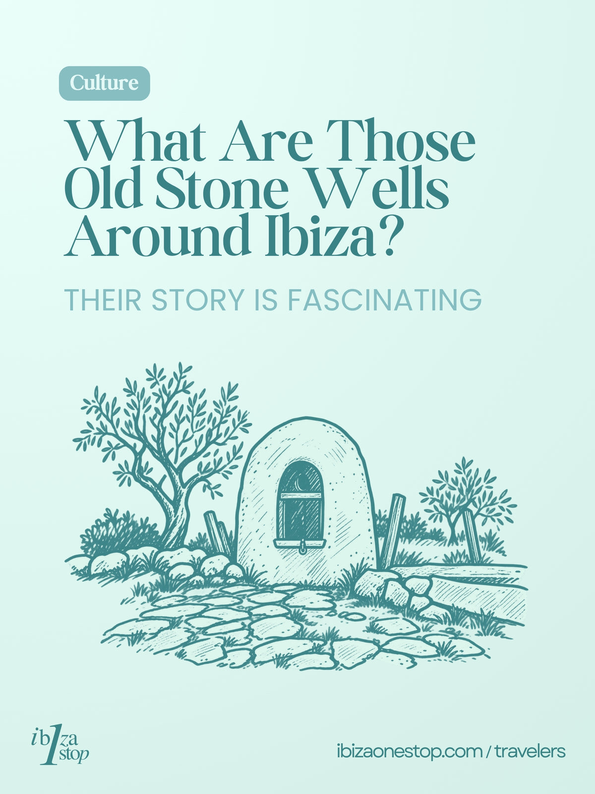 Los pozos olvidados de Ibiza: por qué estas simples estructuras de piedra fueron tan importantes
