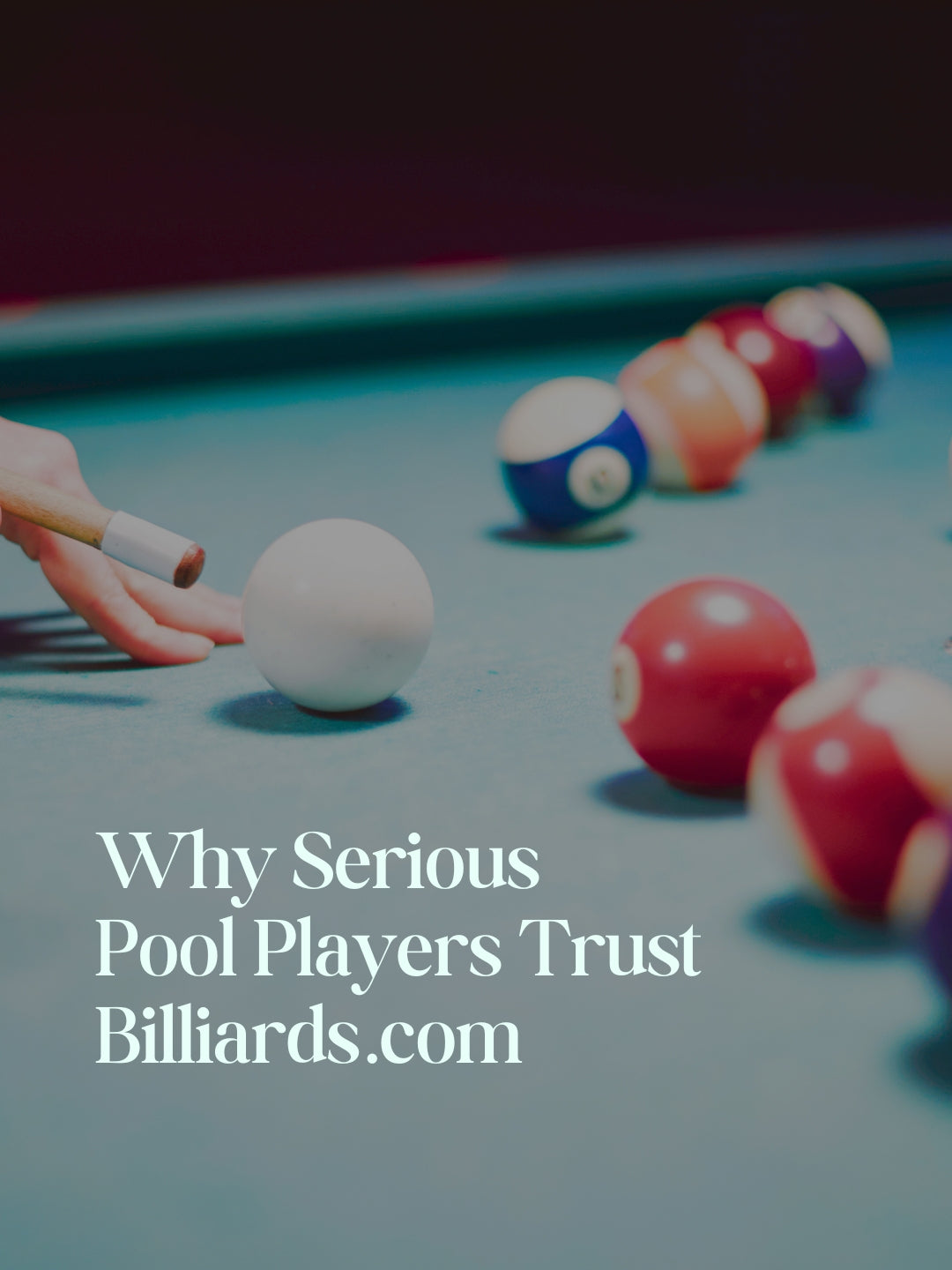 Why Serious Pool Players Trust Billiards.com