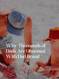 Why Thousands of Dads Are Obsessed With Dad Brand