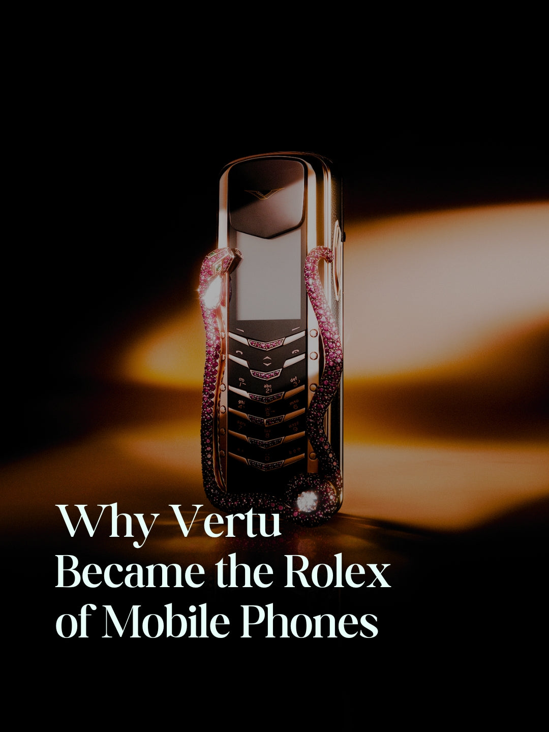 Why Vertu Became the Rolex of Mobile Phones