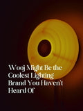 Wooj Might Be the Coolest Lighting Brand You Haven't Heard Of