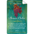 Rosus Dolce Wine Bottle Self Adhesive Label By Prop Money Inc.