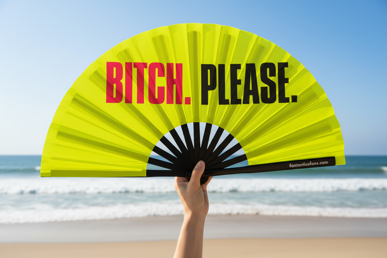 Bitch Please  XL Fan