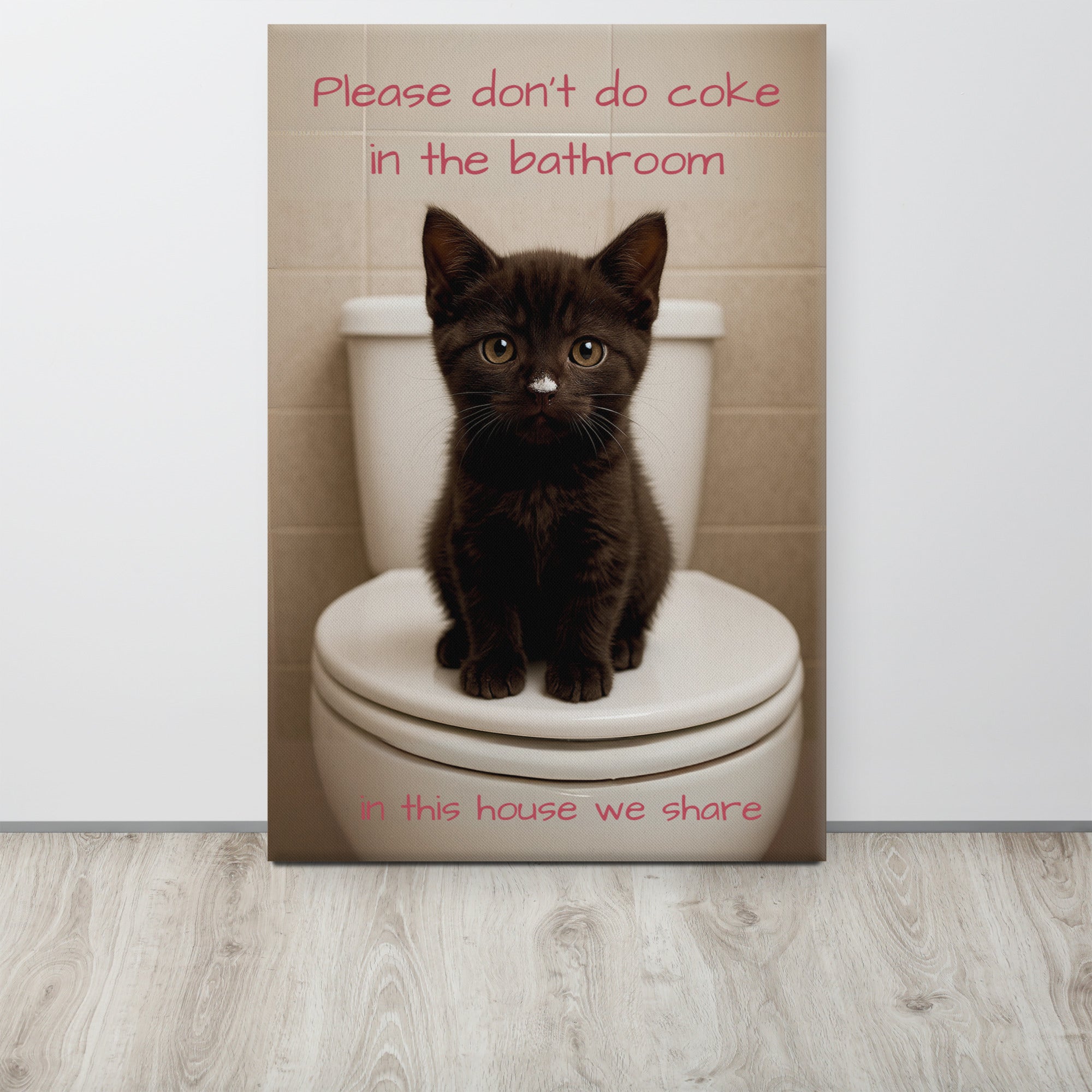 ArtZ® Please Don't Do Coke In The Bathroom, In This House We Share Paintings