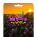 In It Together Festival 2027 — May 28–30 - Gift Card