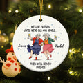 Personalizado We'll Be Friends Until We Are Old And Senile Adorno de cerámica con nombre y cuerda colgante Decoración del árbol Regalo de Navidad para los mejores amigos