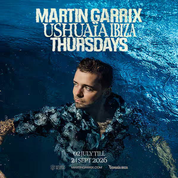 Thursdays at Ushuaïa Ibiza 2026: Martin Garrix