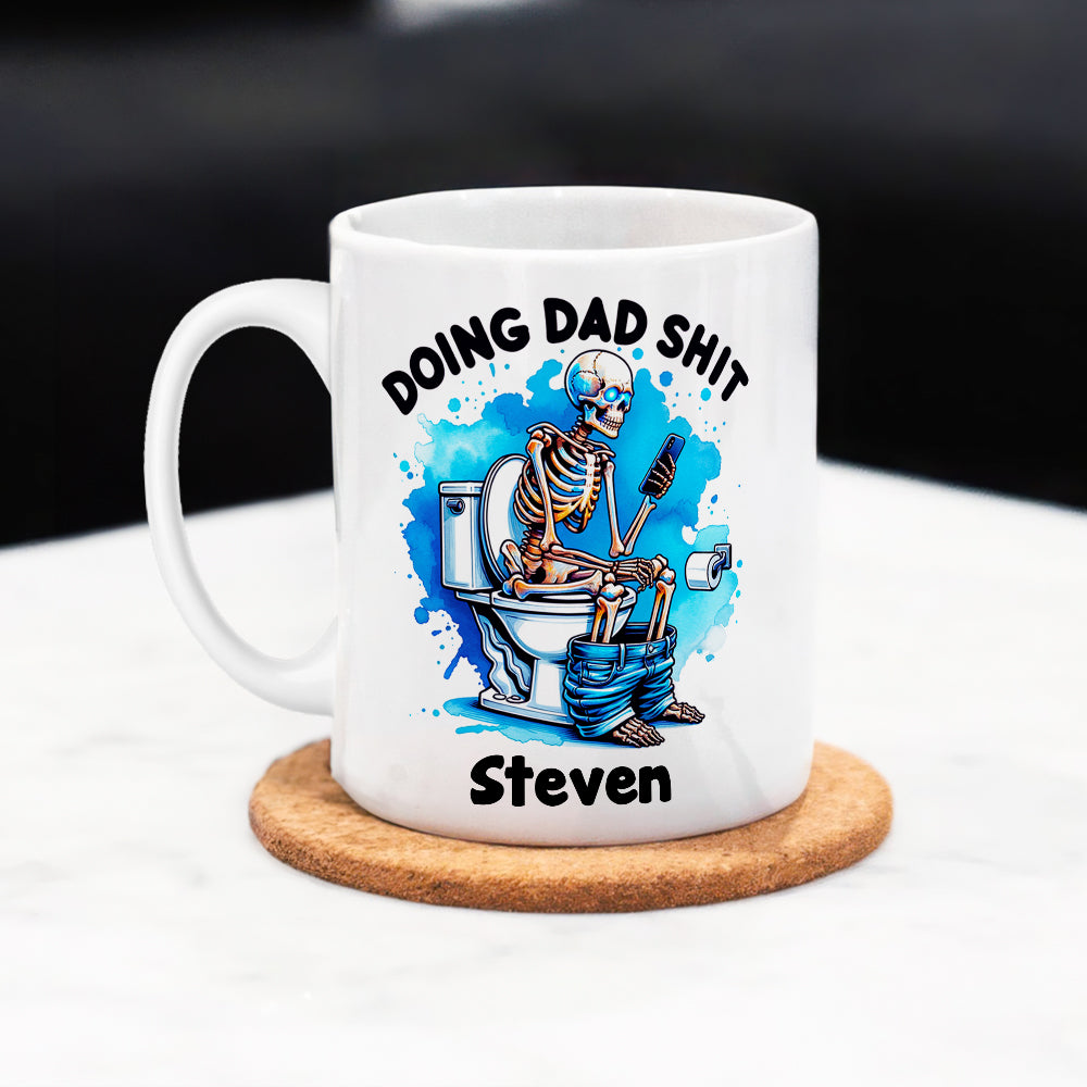 Personalizada Haciendo mierda papá Cráneo humorística 11 oz 15 oz Taza de café de cerámica blanca con nombre Día del Padre Cumpleaños Regalo para papá Familia