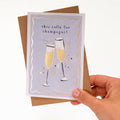 This calls for champagne! -  Greeting Card
